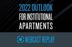 2022 Outlook for Institutional Apartments
