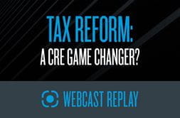 Tax Reform: A CRE Game Changer?