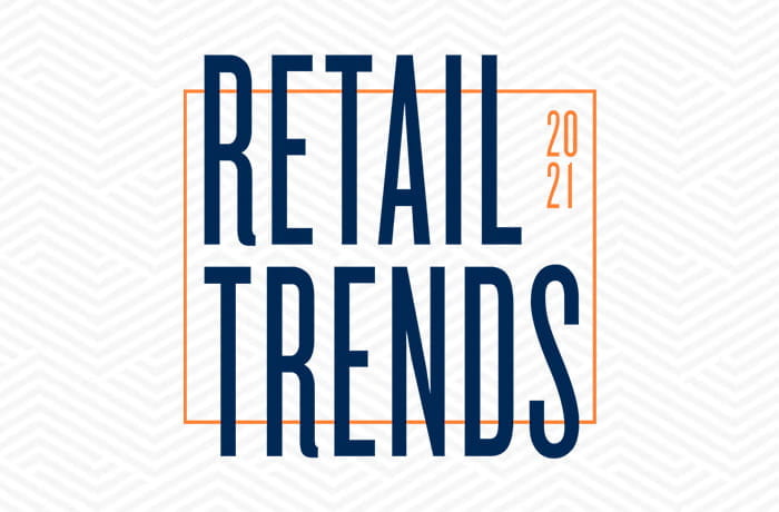 Retail Trends 2021