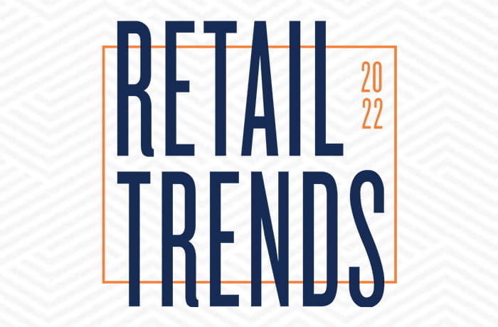Retail Trends 2022