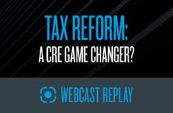 Tax Reform: A CRE Game Changer?